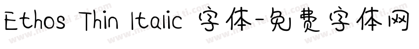 Ethos Thin Italic 字体字体转换